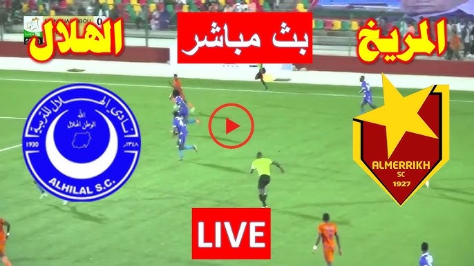 بث ماشر مباراة الهلال والمريخ